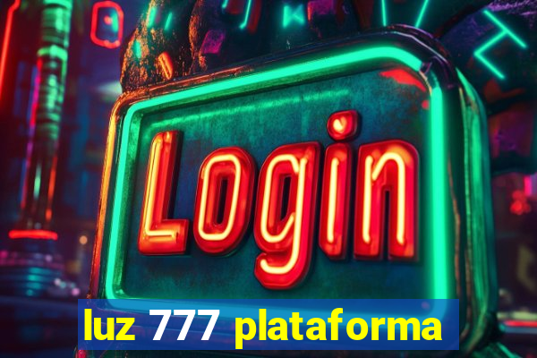 luz 777 plataforma